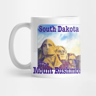 South Dakota, The Mount Rushmore State Mug